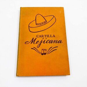 Cartilla Mejicana by A. Torres-Rioseco & E S Morby 1938 First Edition